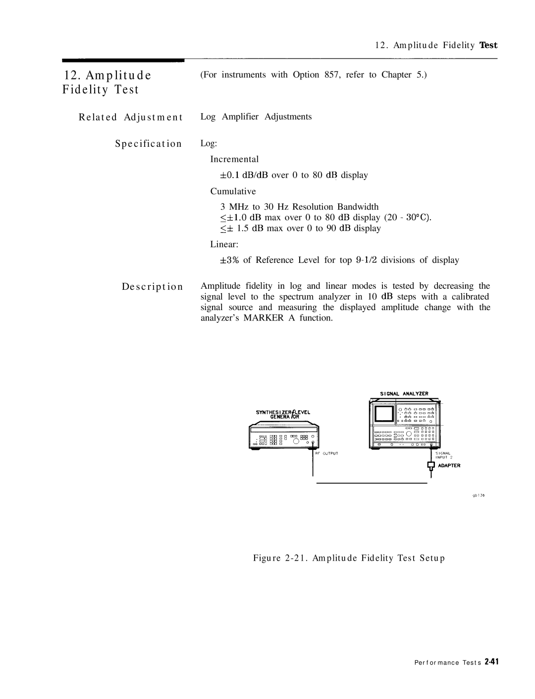 HP 8568B manual Amplitude, Fidelity Test, Related Adjustment, For instruments with Option 857, refer to Chapter, Log 