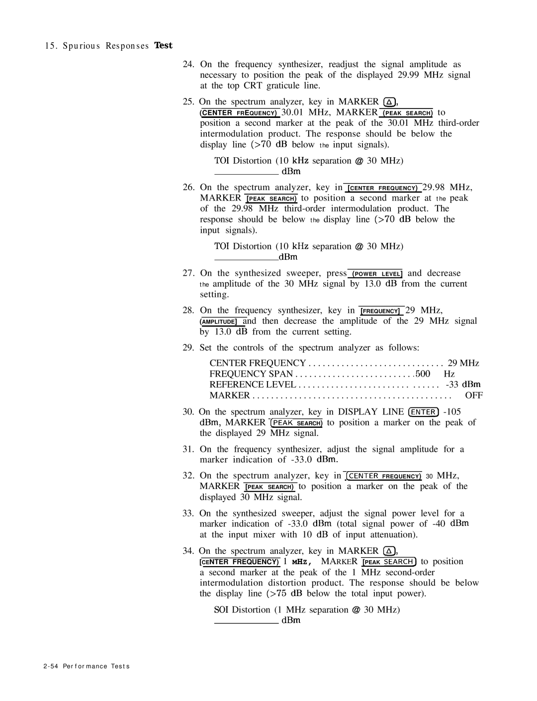 HP 8568B manual Center Frequency 1 MHZ, Marker Peak Search to position 