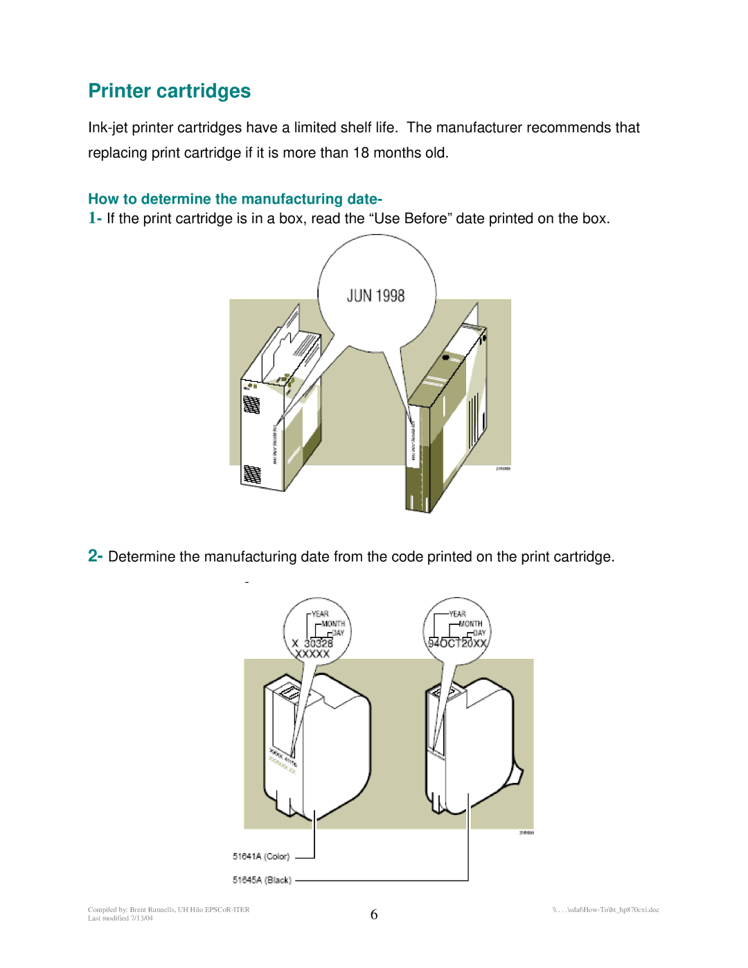 HP 870Cxi manual Printer cartridges, How to determine the manufacturing date 