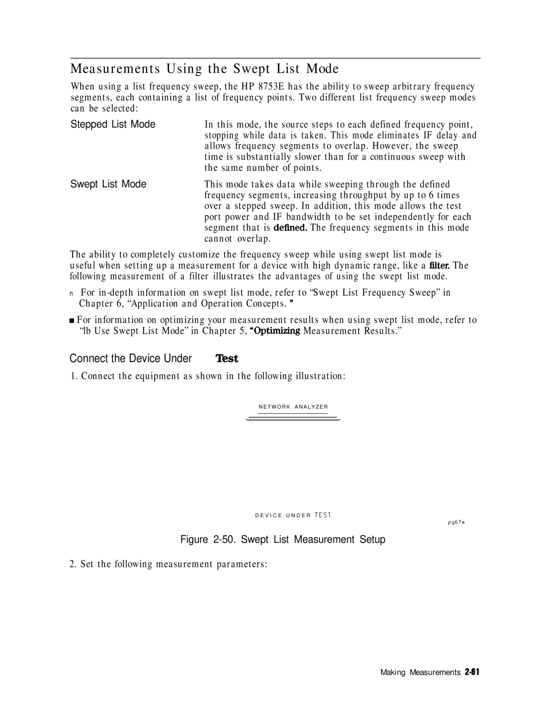 HP 8753E Measurements Using the Swept List Mode, Connect the Device Under Test, Set the following measurement parameters 