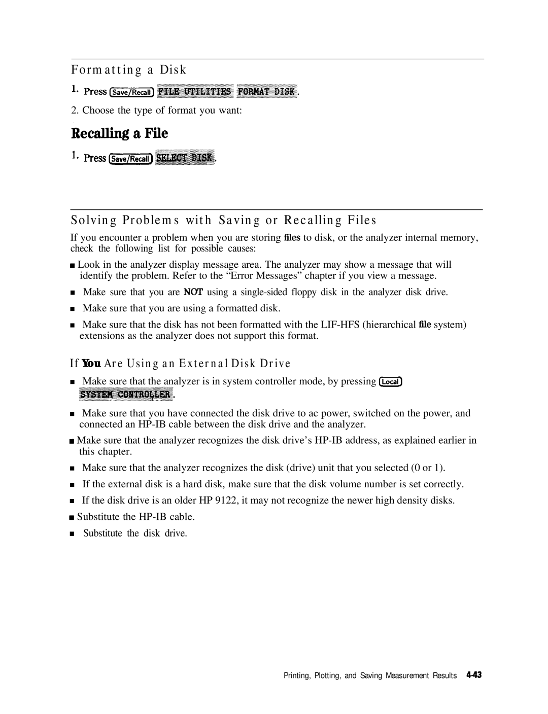 HP 8753E manual Formatting a Disk, Solving Problems with Saving or Recalling Files, If Yim Are Using an External Disk Drive 