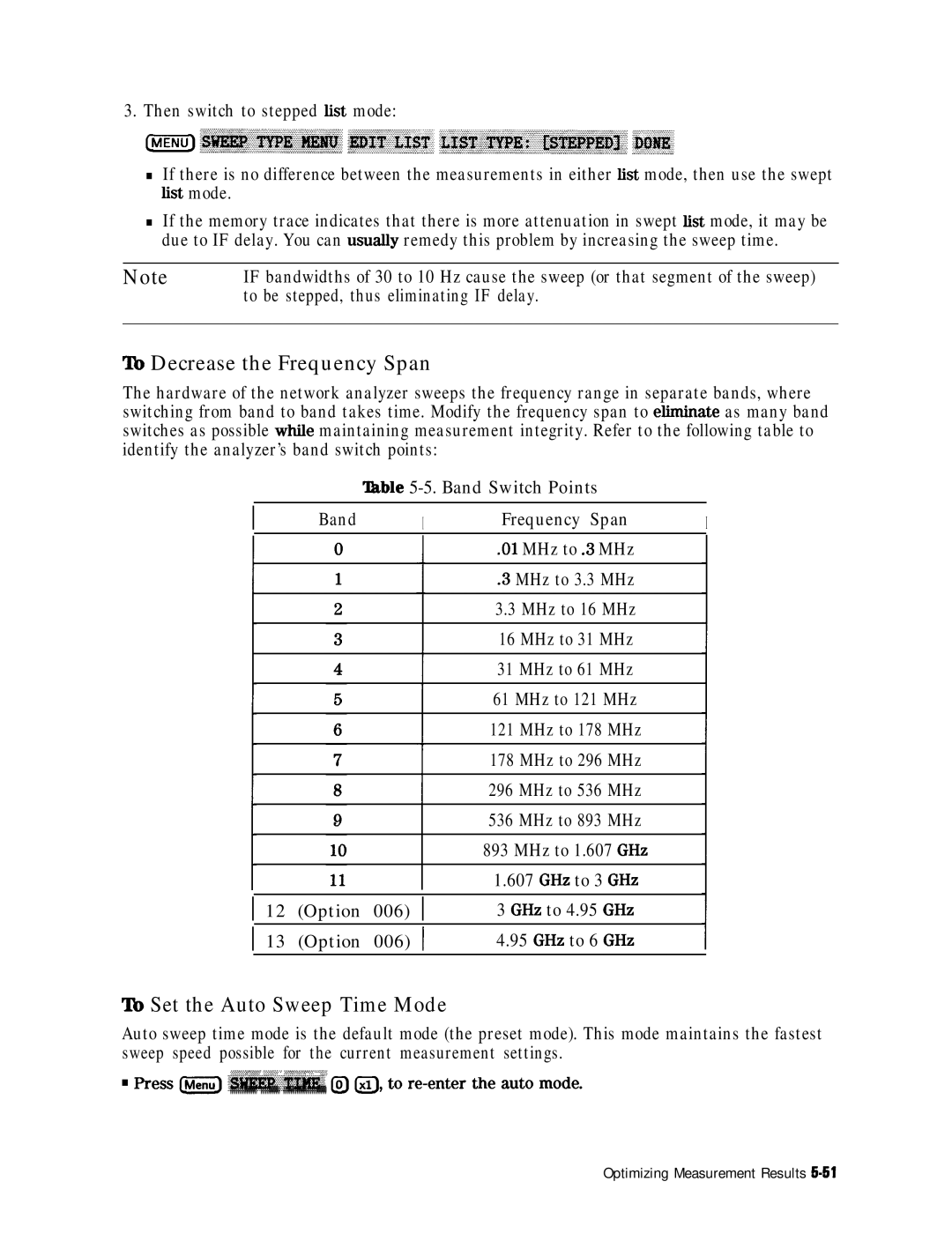 HP 8753E manual Ib Decrease the Frequency Span, Lb Set the Auto Sweep Time Mode, Option 006 