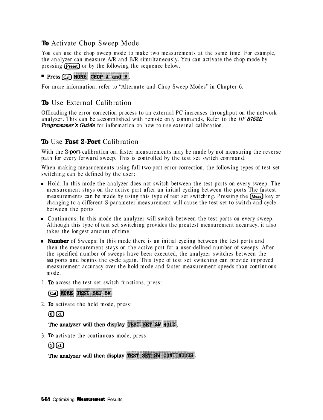 HP 8753E manual To Activate Chop Sweep Mode, To Use External Calibration, ‘lb Use Fast a-Port Calibration 