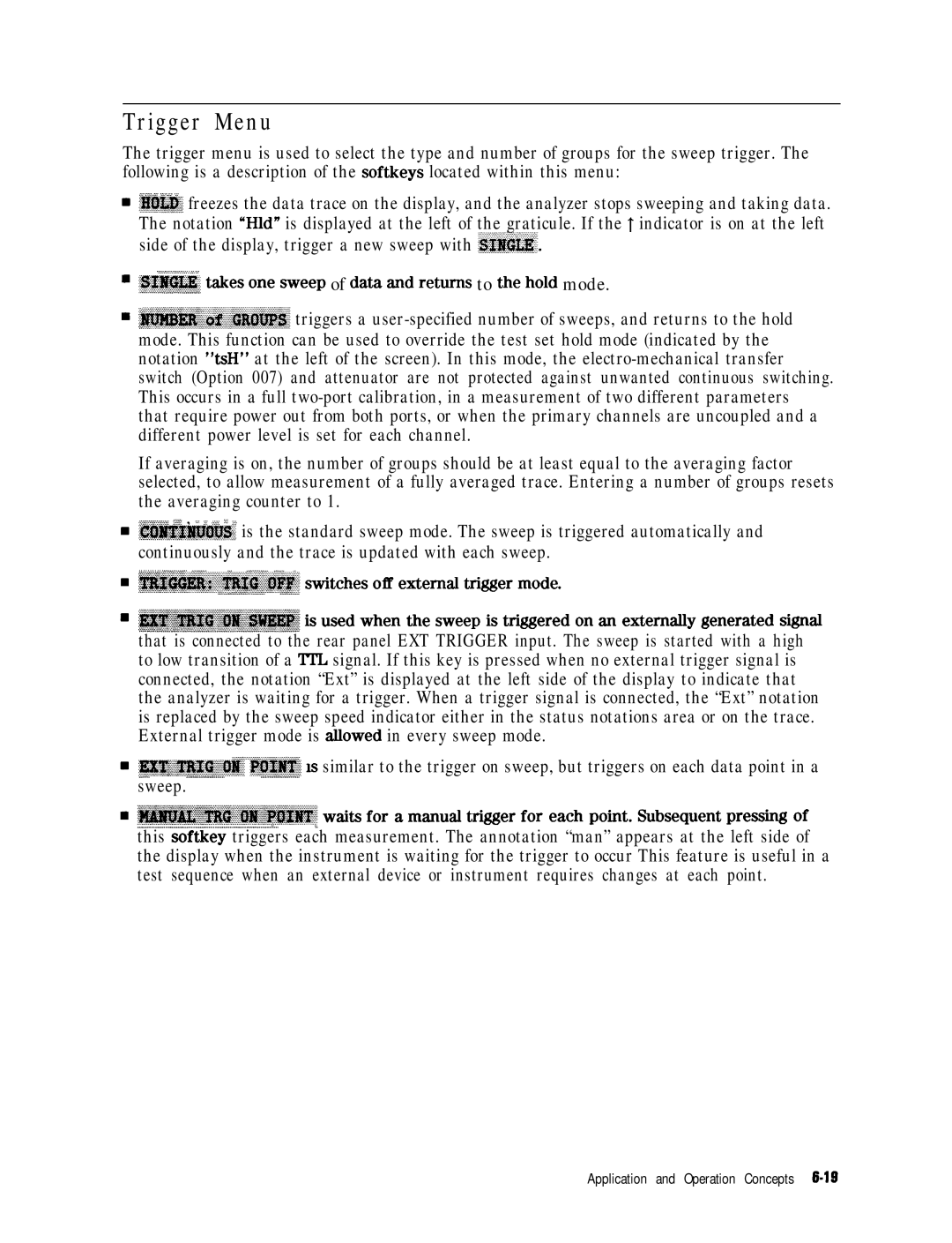 HP 8753E manual Trigger Menu, Continuously and the trace is updated with each sweep 