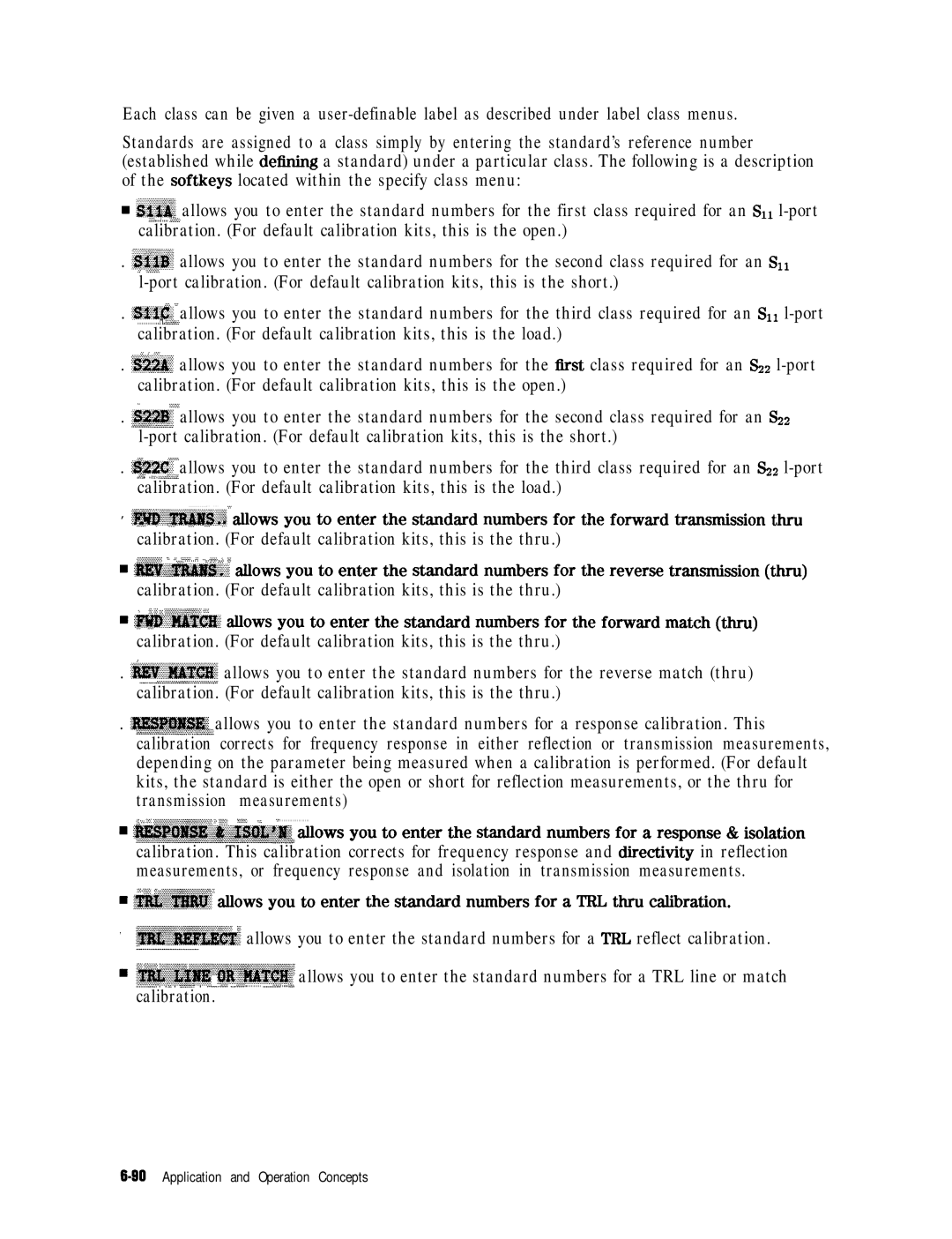 HP 8753E manual Calibration. For default calibration kits, this is the thru 