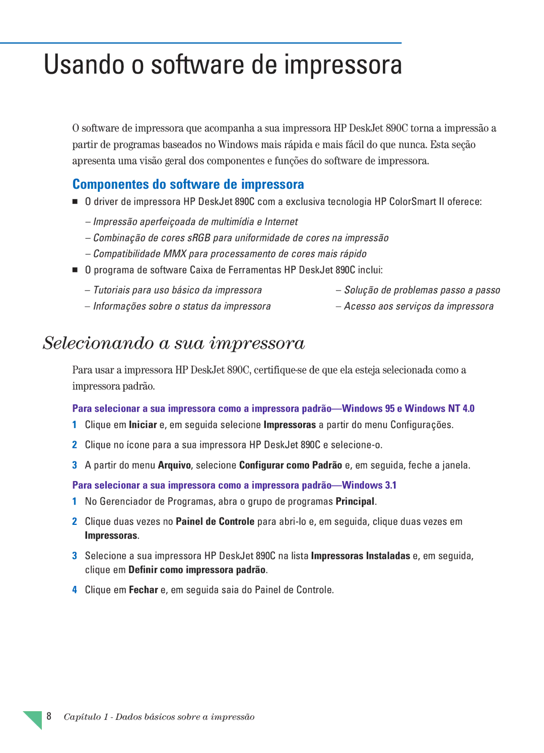 HP 890C manual Usando o software de impressora, Selecionando a sua impressora, Componentes do software de impressora 