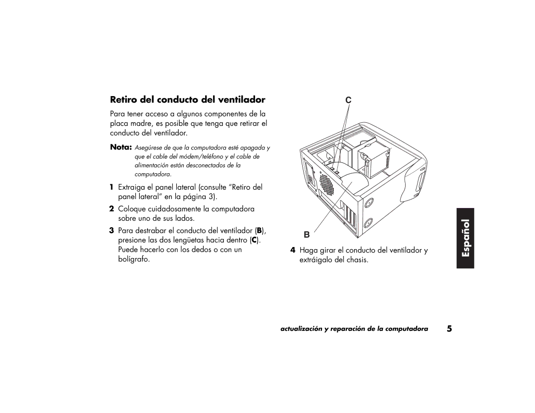 HP 79XXY, 89XXY manual Retiro del conducto del ventilador 