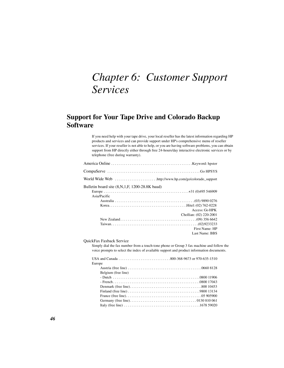 HP 8GB, 5GB Customer Support Services, Support for Your Tape Drive and Colorado Backup Software, QuickFax Faxback Service 