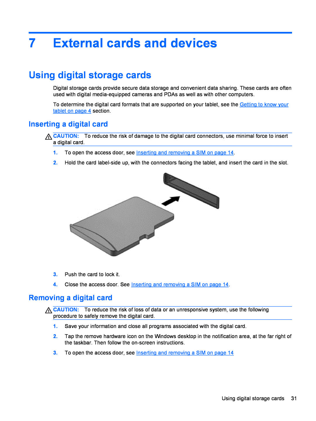 HP 900 G1 D4T09AW#ABA, 900 G1 D3H87UT External cards and devices, Using digital storage cards, Inserting a digital card 