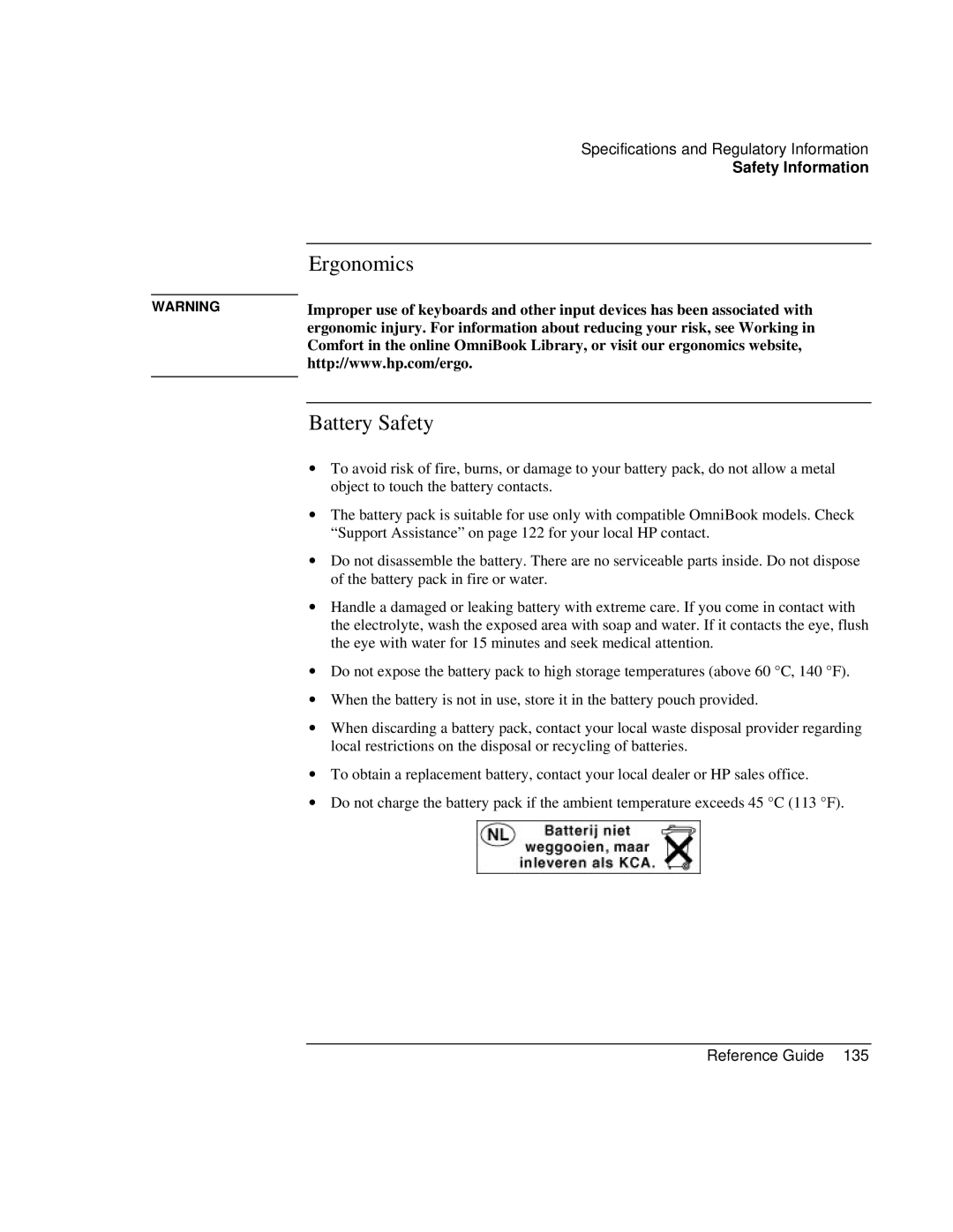 HP 900 manual Ergonomics, Battery Safety 