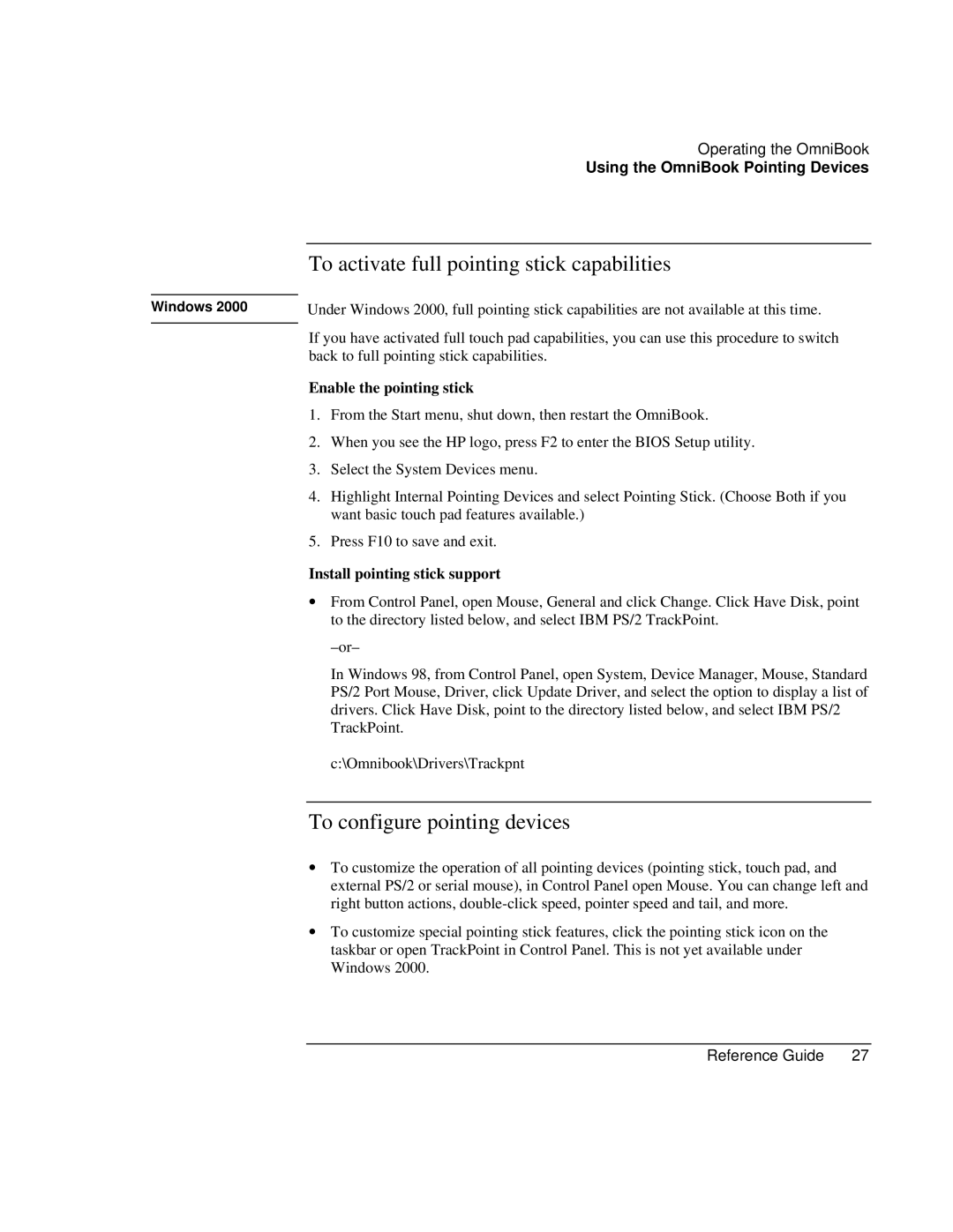 HP 900 manual To activate full pointing stick capabilities, To configure pointing devices, Enable the pointing stick 