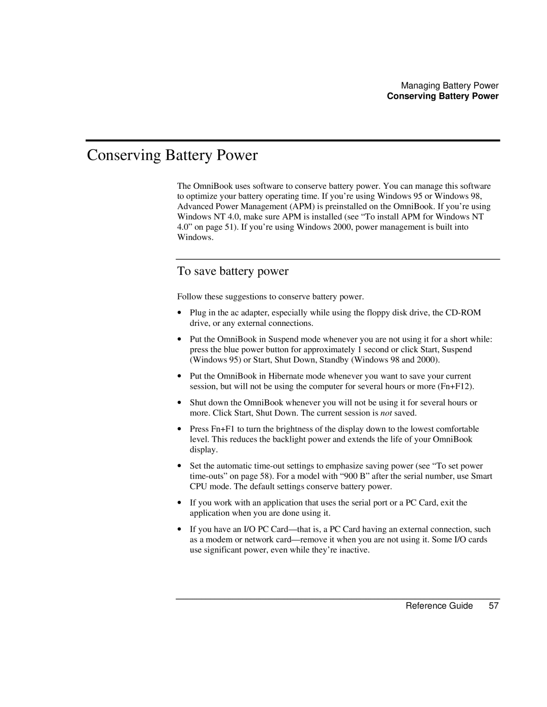 HP 900 manual Conserving Battery Power, To save battery power 