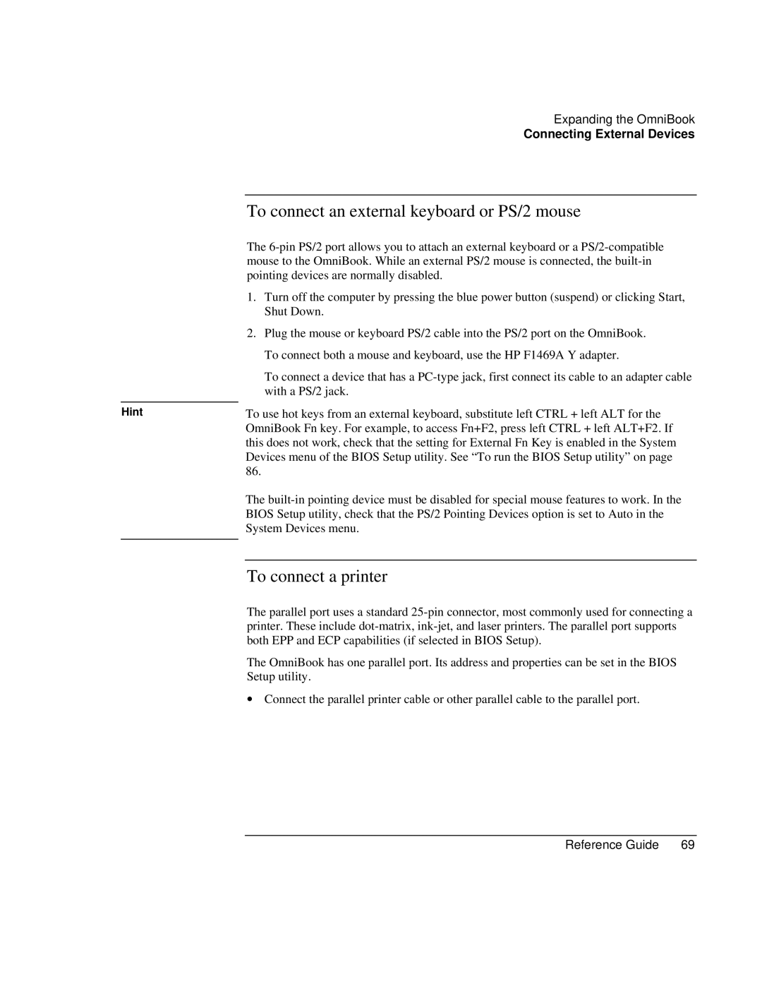 HP 900 manual To connect an external keyboard or PS/2 mouse, To connect a printer 