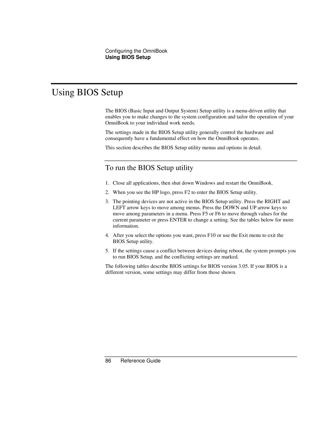 HP 900 manual Using Bios Setup, To run the Bios Setup utility 