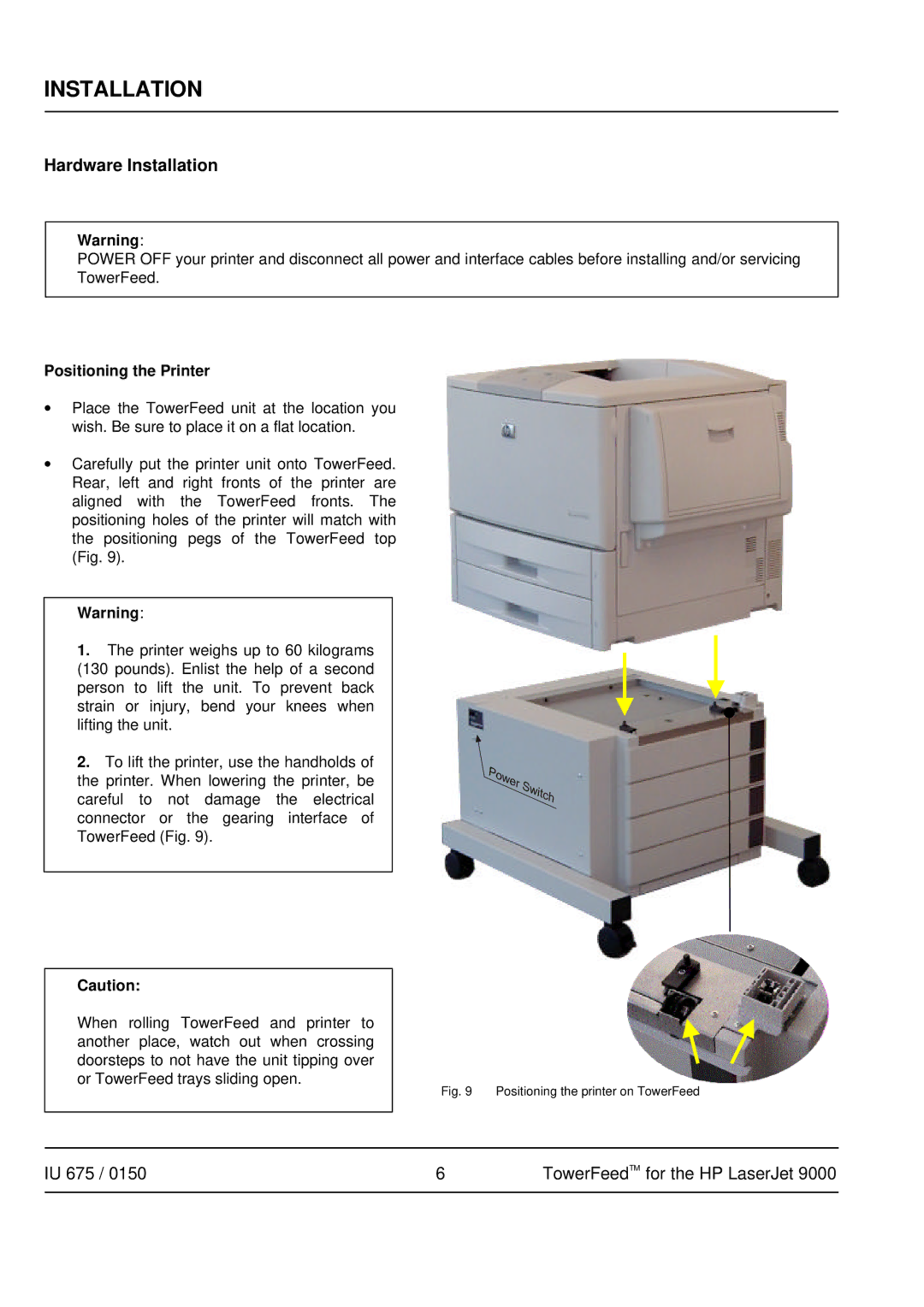 HP 9000 manual Hardware Installation, Positioning the Printer 