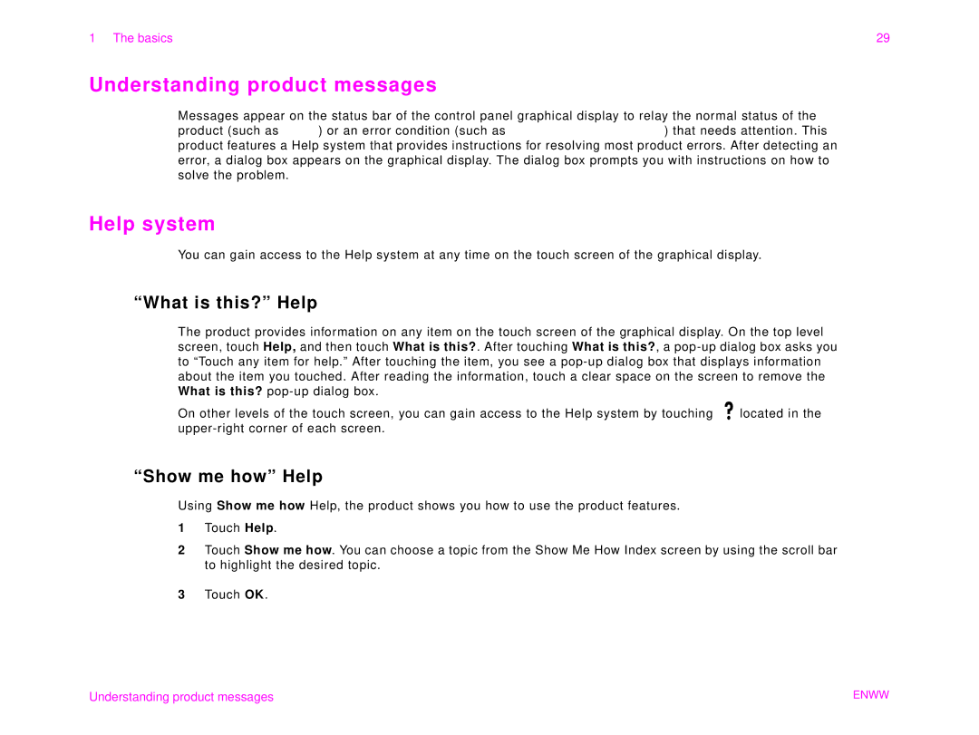 HP 9000MFC manual Understanding product messages, Help system, What is this? Help, Show me how Help 