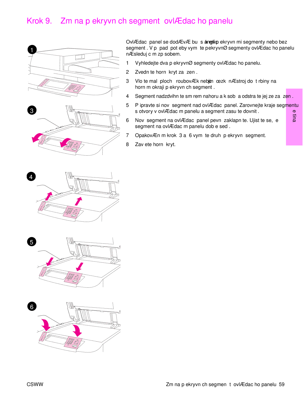 HP 9050MFP, 9040MFP manual Krok 9. Změna překryvných segmentů ovládacího panelu 