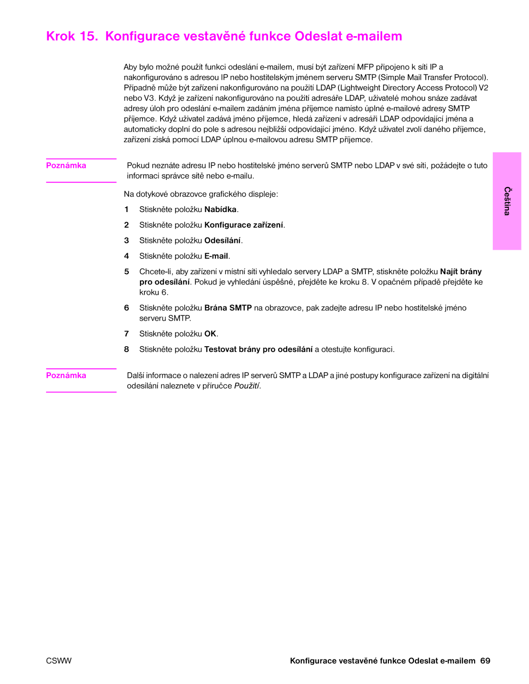 HP 9050MFP, 9040MFP manual Krok 15. Konfigurace vestavěné funkce Odeslat e-mailem, Stiskněte položku Konfigurace zařízení 