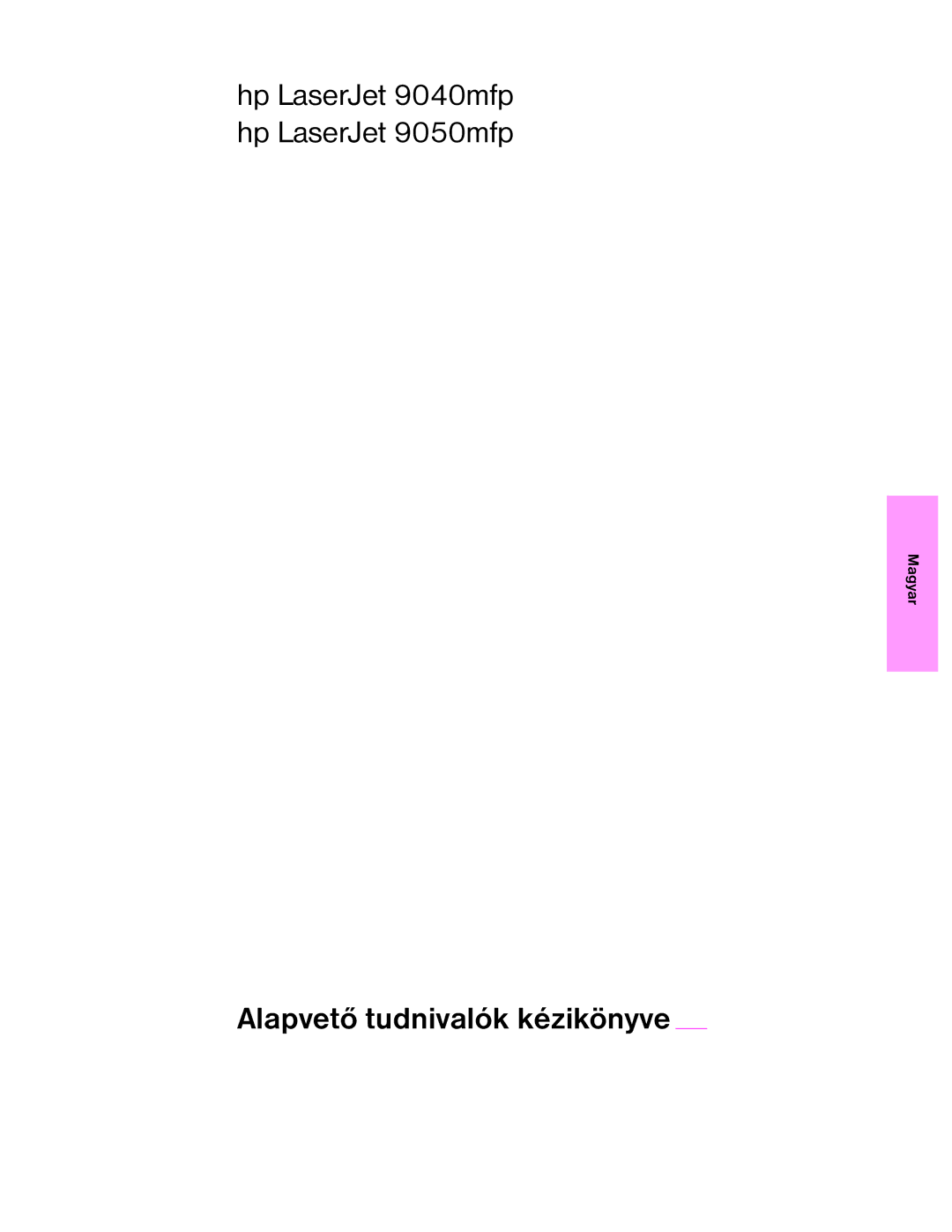 HP 9050MFP, 9040MFP manual Alapvető tudnivalók kézikönyve, Magyar 