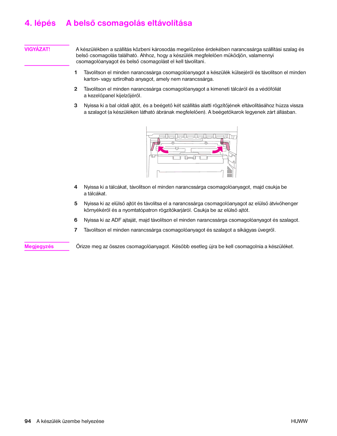 HP 9040MFP, 9050MFP manual Lépés a belső csomagolás eltávolítása, Megjegyzés 