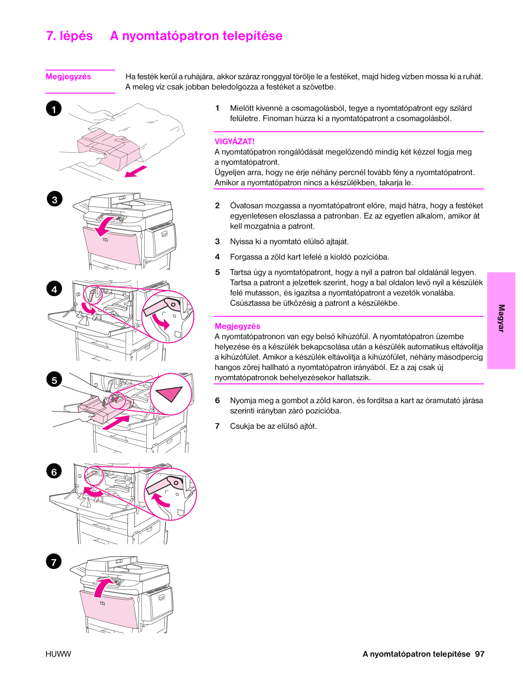 HP 9050MFP, 9040MFP manual Lépés a nyomtatópatron telepítése, Vigyázat 