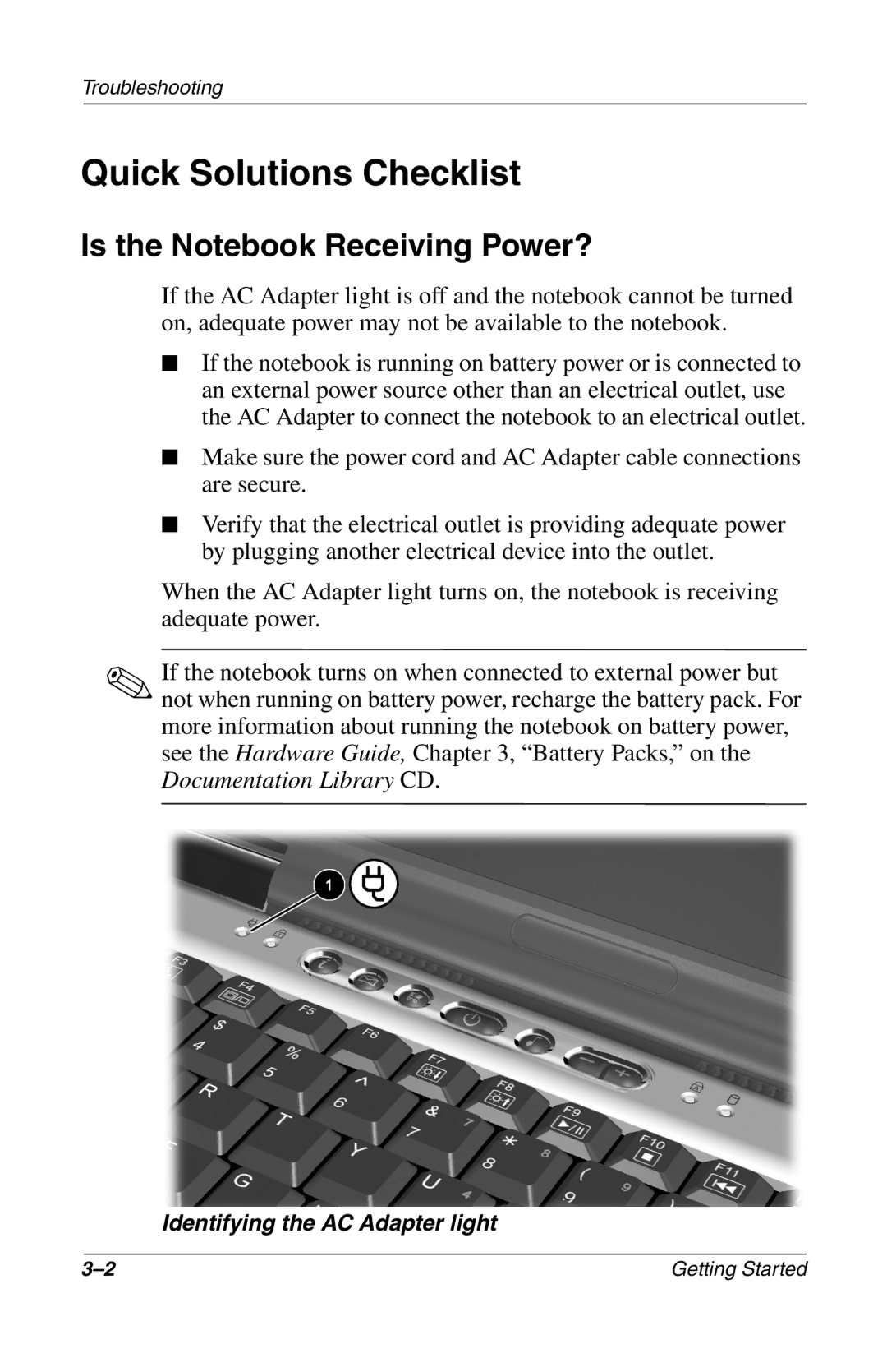 HP 907EA manual Quick Solutions Checklist, Is the Notebook Receiving Power? 