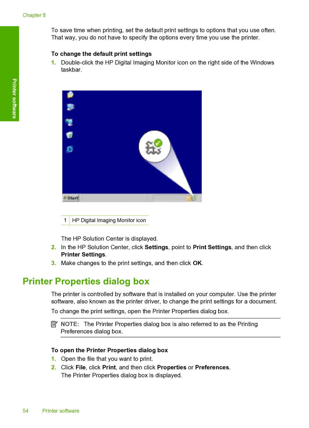 HP 910 manual To change the default print settings, To open the Printer Properties dialog box 