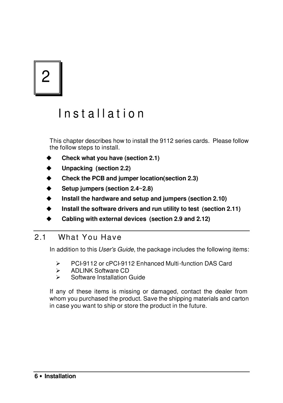 HP 9112 manual What You Have, ∙ Installation 