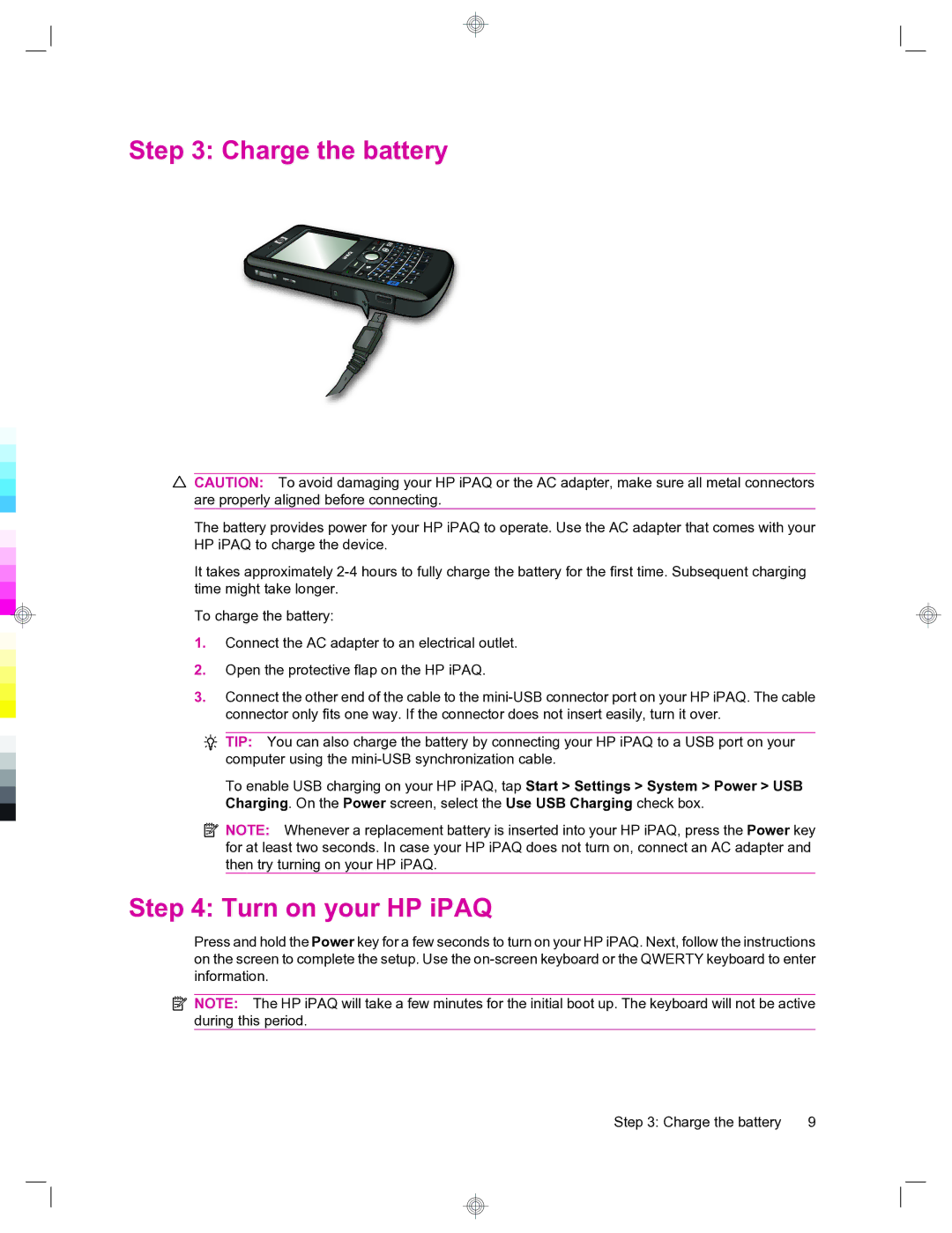 HP 912c Messenger manual Charge the battery, Turn on your HP iPAQ 