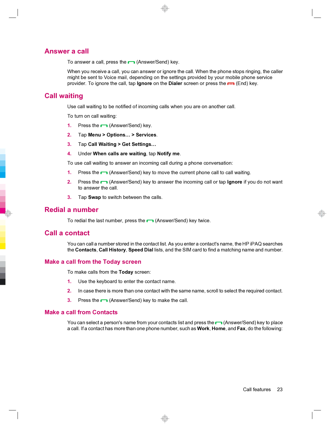 HP 912c Messenger manual Answer a call, Call waiting, Redial a number, Call a contact 