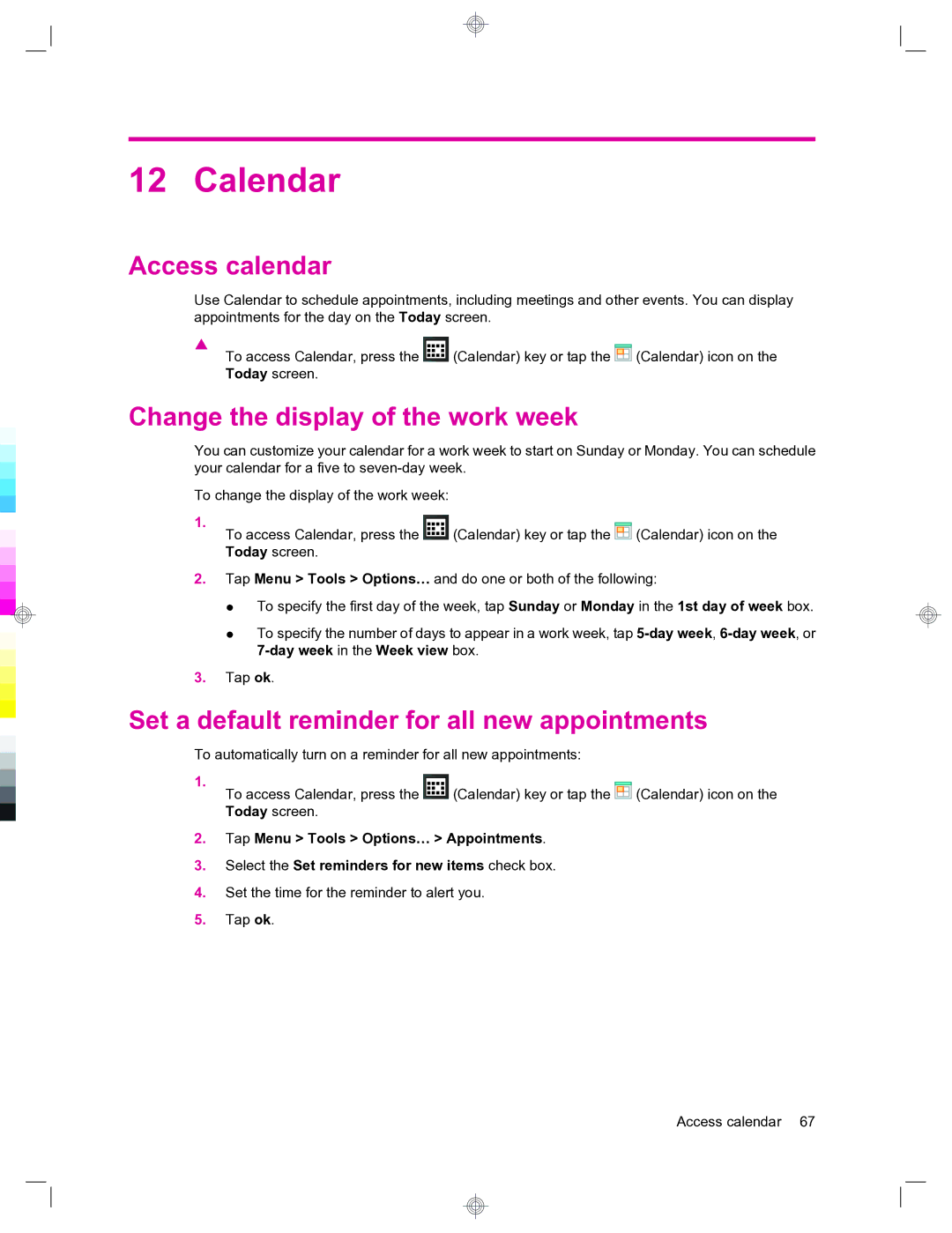 HP 912c Messenger manual Calendar, Access calendar, Change the display of the work week 