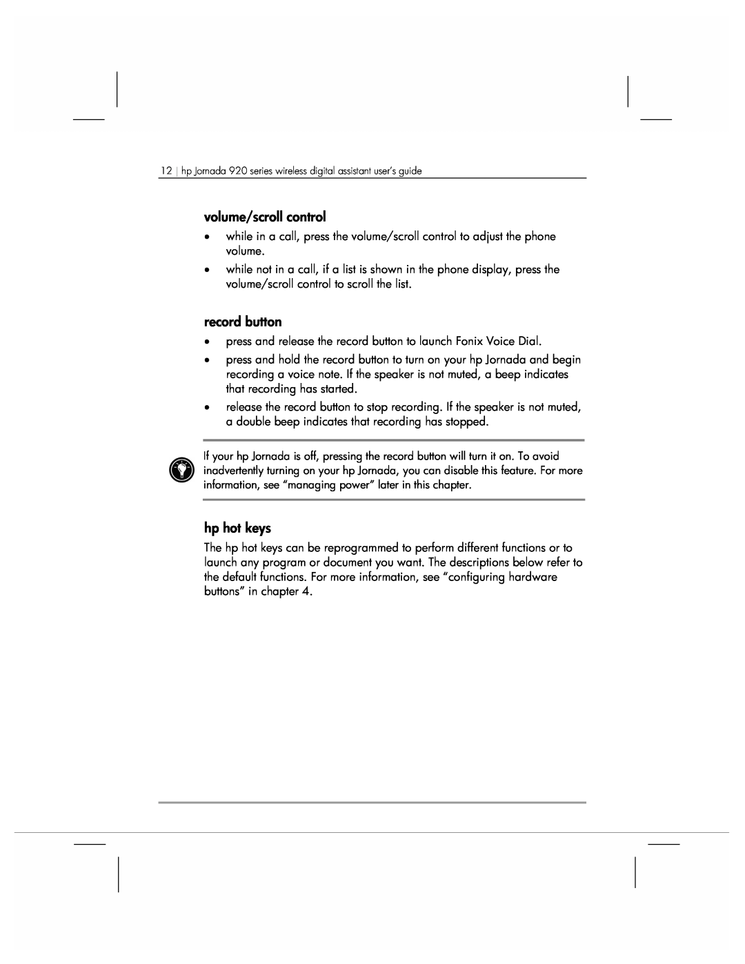 HP 920 manual volume/scroll control, record button, hp hot keys 