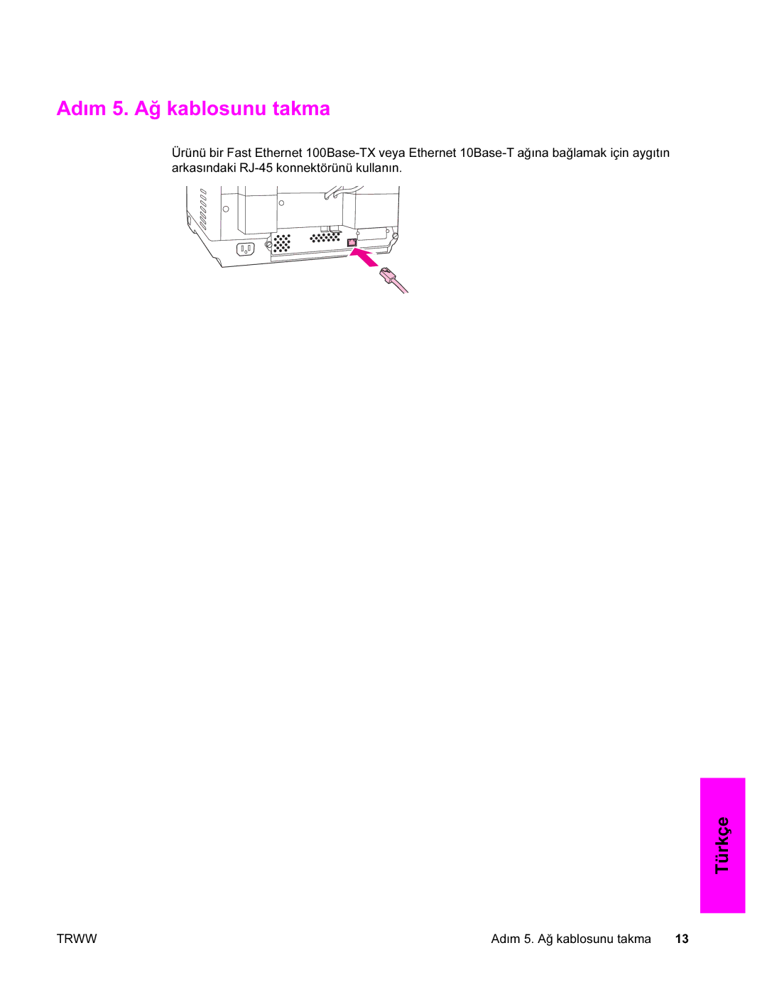 HP 9200c manual Adım 5. Ağ kablosunu takma 