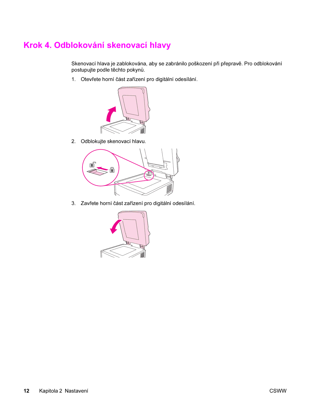 HP 9200c manual Krok 4. Odblokování skenovací hlavy 