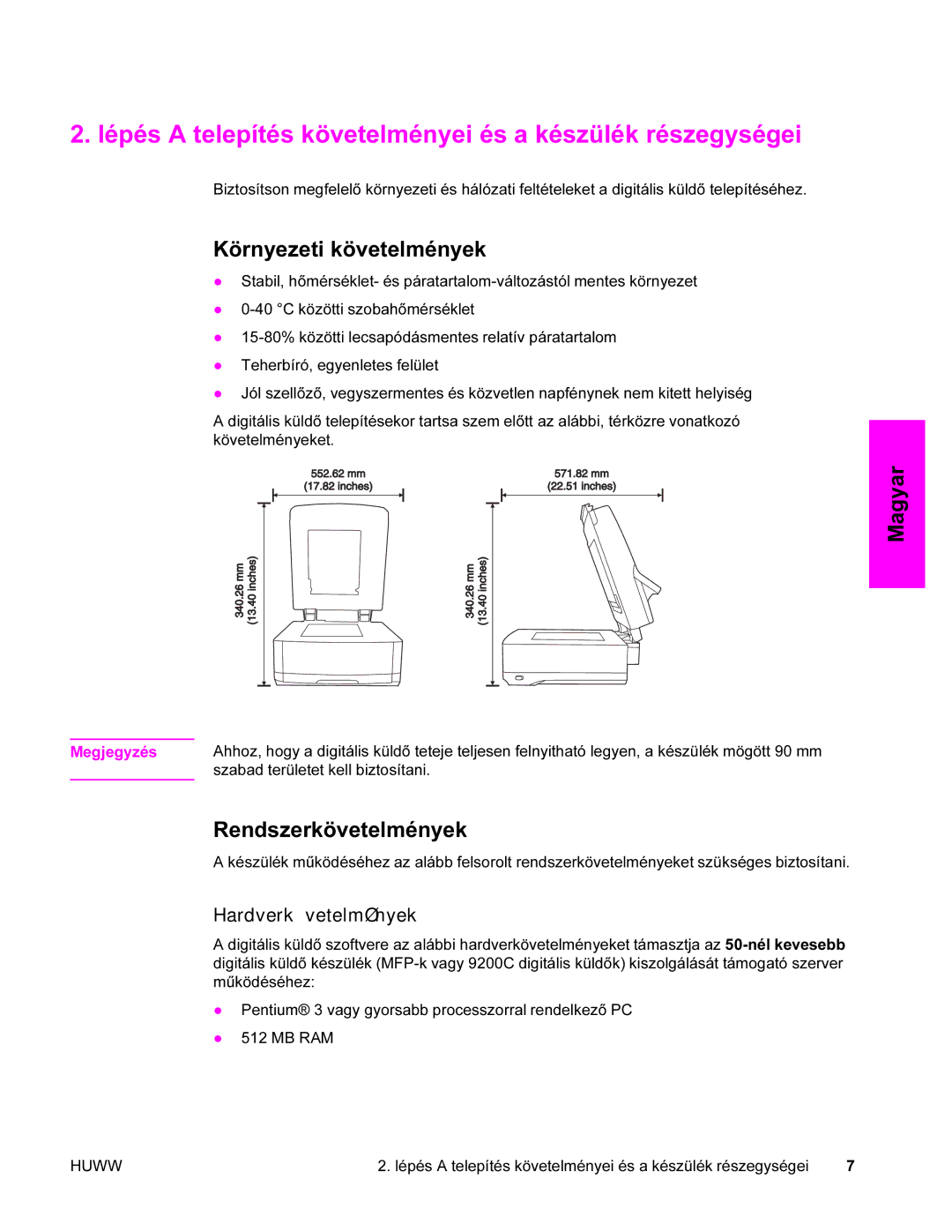 HP 9200c manual Lépés a telepítés követelményei és a készülék részegységei, Környezeti követelmények, Rendszerkövetelmények 