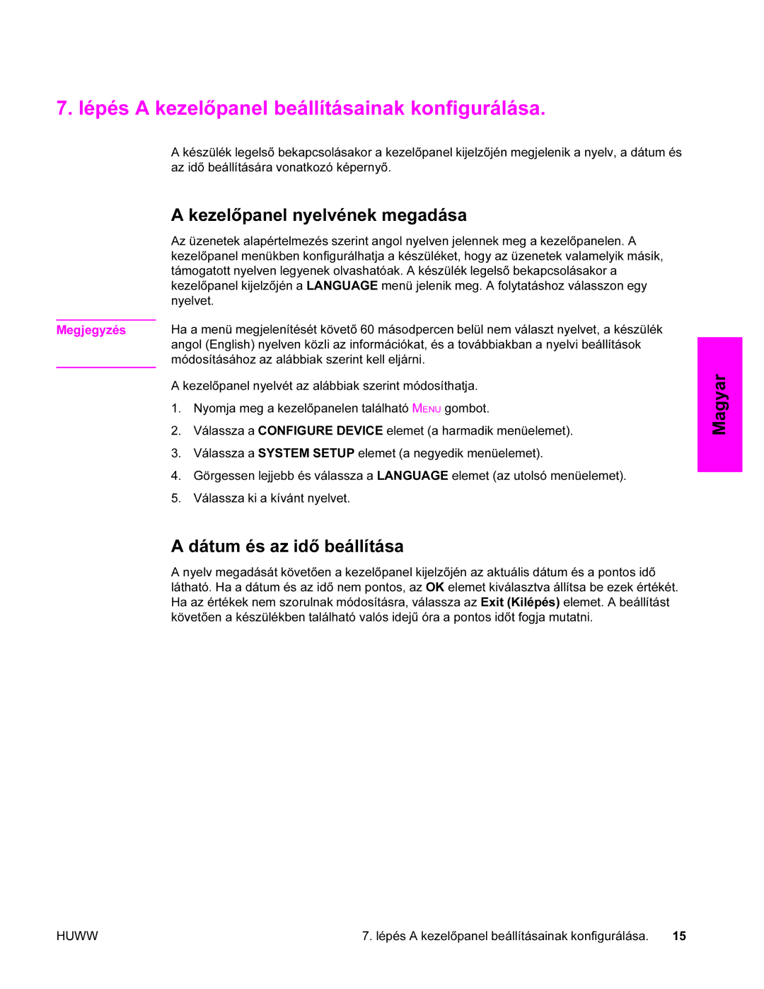 HP 9200c Lépés a kezelőpanel beállításainak konfigurálása, Kezelőpanel nyelvének megadása, Dátum és az idő beállítása 