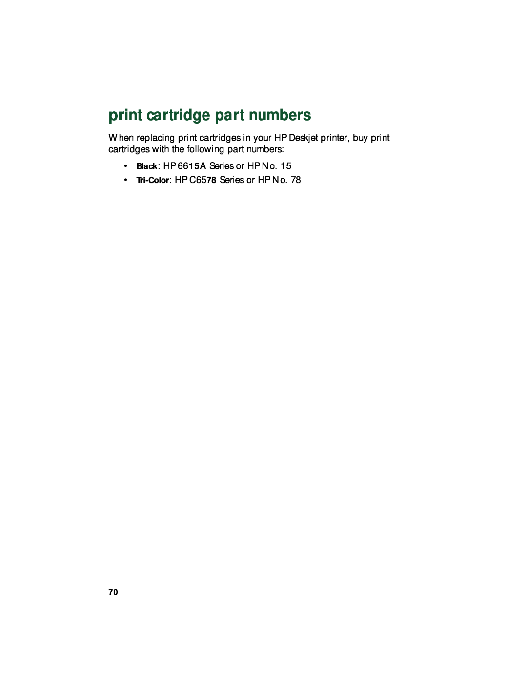 HP 920c, 948c, 940c manual print cartridge part numbers, Black HP 6615A Series or HP No Tri-Color HP C6578 Series or HP No 