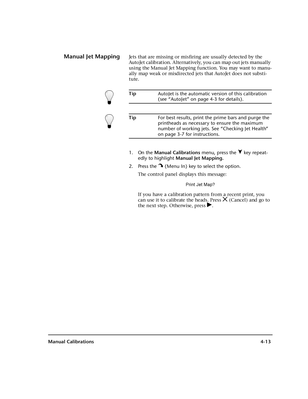 HP 72SI, 98SI manual AutoJet is the automatic version of this calibration, See AutoJet on page 4-3 for details 