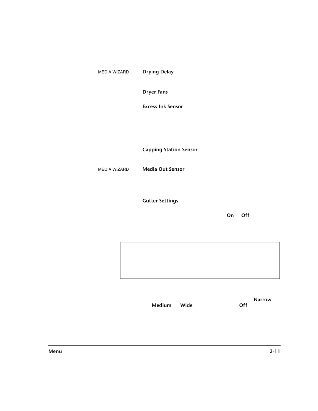 HP 72SI, 98SI Weight media such as paper or fabrics, Drying Delay a drying delay slows throughput media, Has been replaced 