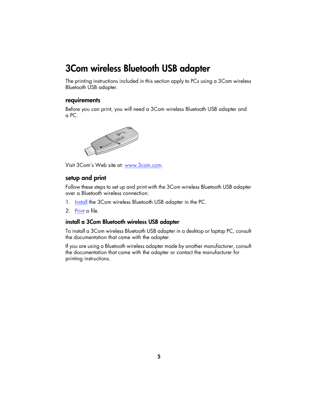 HP 995CK manual 3Com wireless Bluetooth USB adapter, Install a 3Com Bluetooth wireless USB adapter 