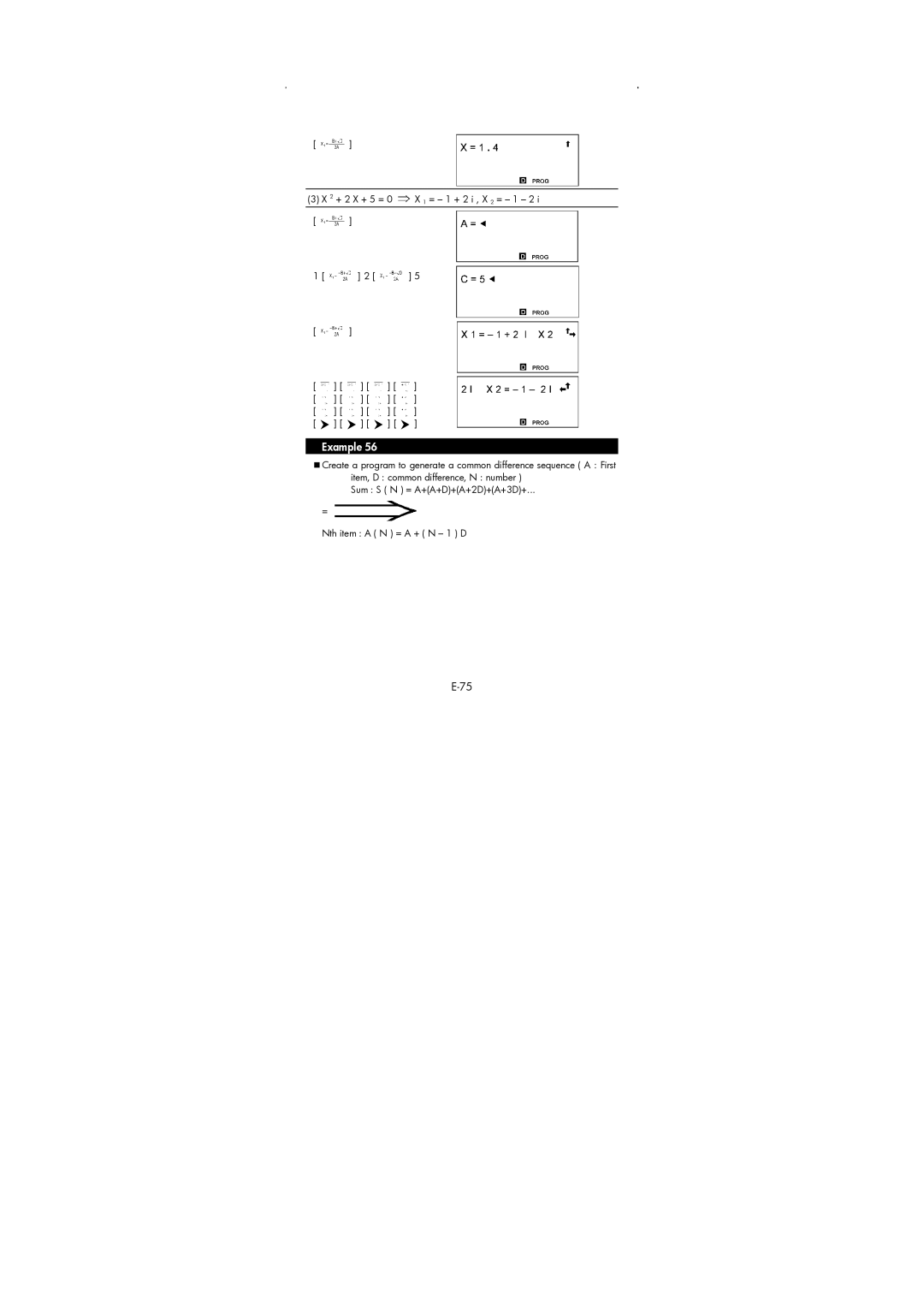 HP 9g Graphing manual 2 + 2 X + 5 = 0 X 1 = 1 + 2 i , X 2 = 1 2 