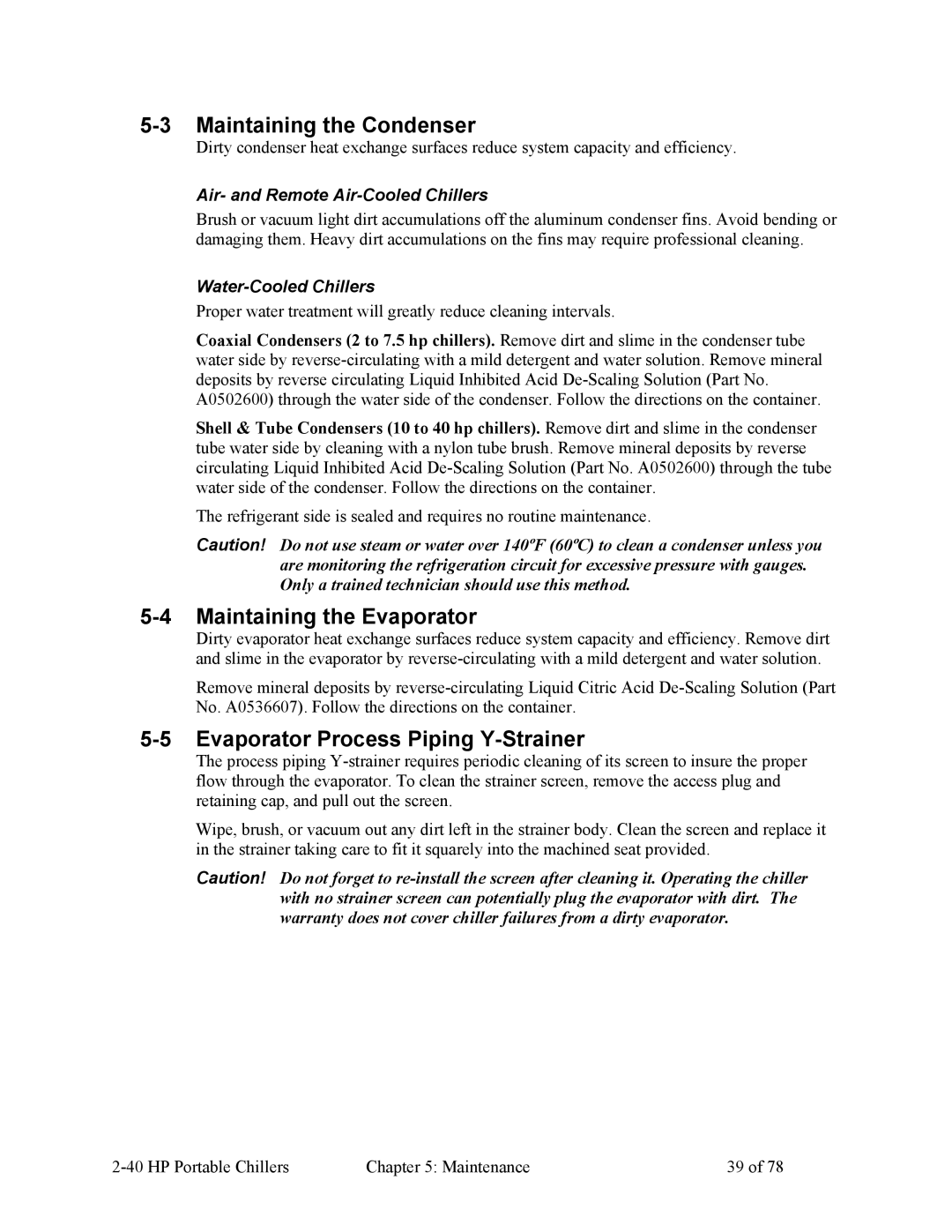 HP A0554832 manual Maintaining the Condenser, Maintaining the Evaporator, Evaporator Process Piping Y-Strainer 
