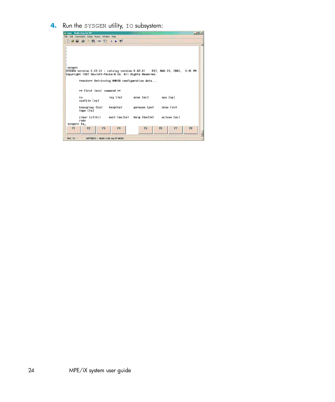 HP A.06.11 manual Run the Sysgen utility, IO subsystem 