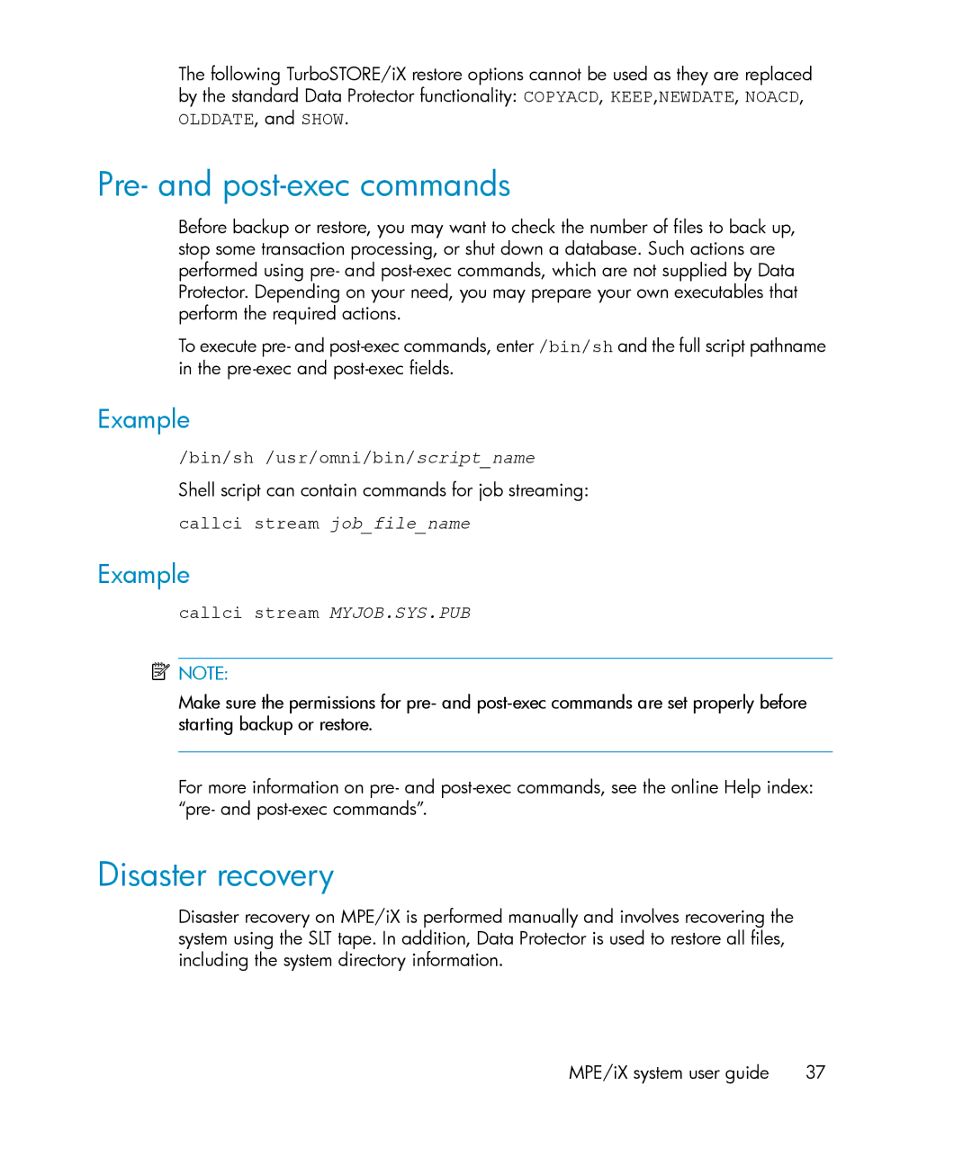 HP A.06.11 Pre- and post-exec commands, Disaster recovery, Example, Shell script can contain commands for job streaming 