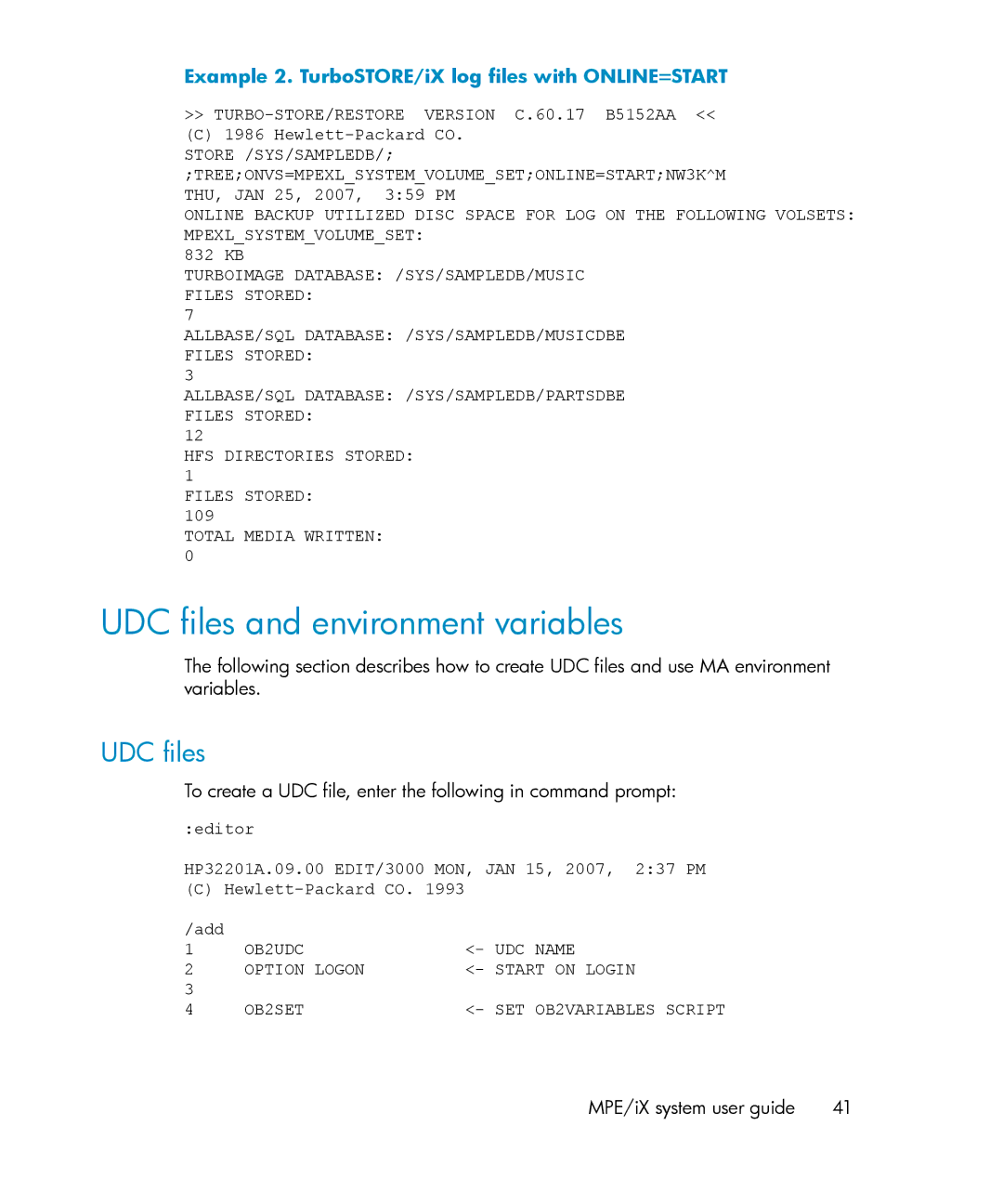 HP A.06.11 manual UDC files and environment variables, Example 2. TurboSTORE/iX log files with ONLINE=START 