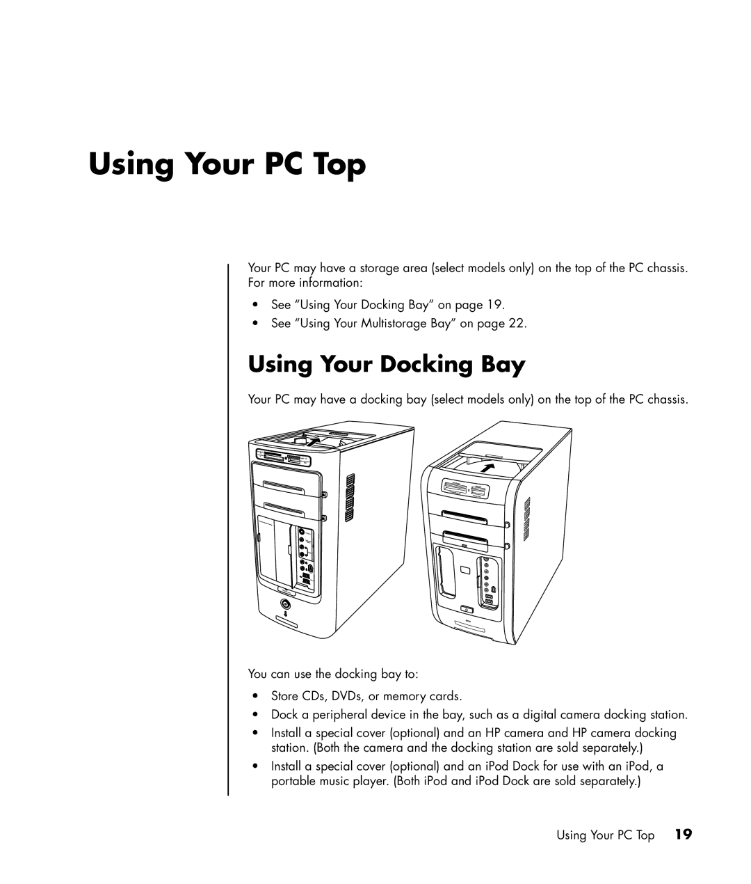 HP a1138hk, a1005.uk, a1020d, a1040a, a1020in, a1020a, a1029.uk, a1180d, a1160a, a1088d Using Your PC Top, Using Your Docking Bay 