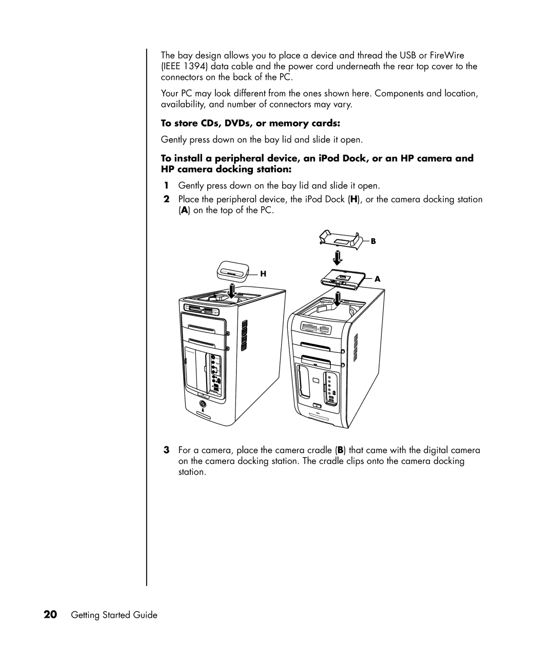 HP a1109.uk, a1005.uk, a1020d, a1040a, a1020in, a1020a, a1029.uk, a1180d, a1160a, a1138hk manual To store CDs, DVDs, or memory cards 