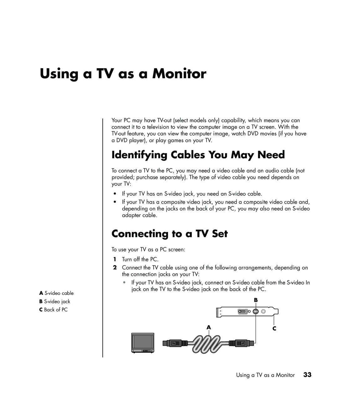 HP a1029.uk, a1005.uk, a1020d, a1040a manual Using a TV as a Monitor, Identifying Cables You May Need, Connecting to a TV Set 