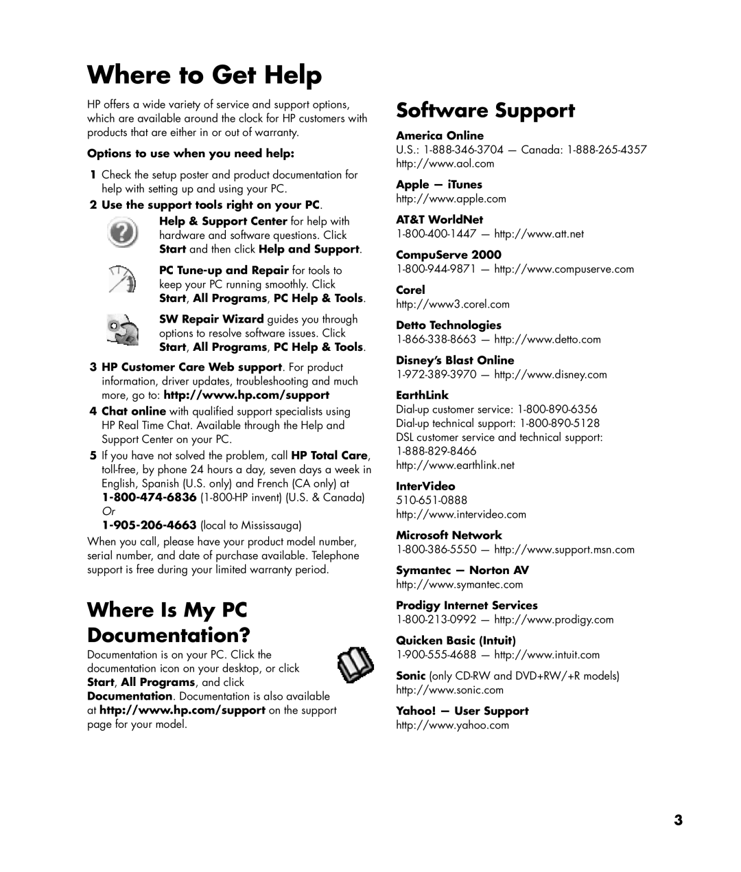 HP a1007w, a1013w Where to Get Help, Where Is My PC Documentation? Software Support, Options to use when you need help 