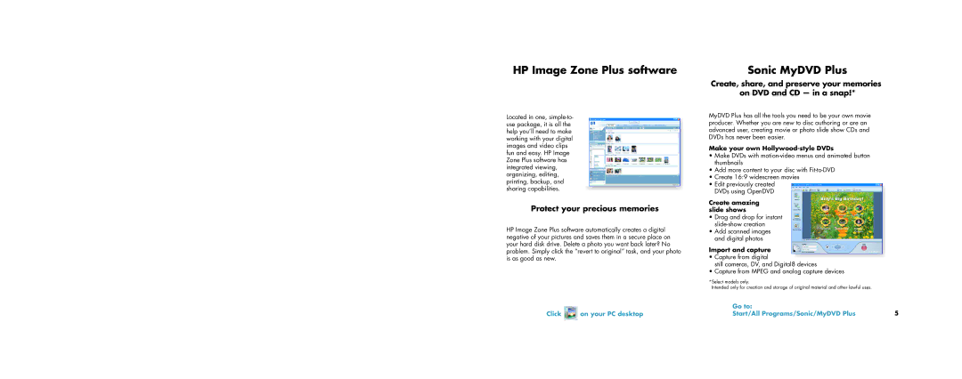 HP a1100n, a1163w, a1173w, a1140n, a1133w, a1102n, a1104x, a1106n, a1101n, a1130n HP Image Zone Plus software, Sonic MyDVD Plus 